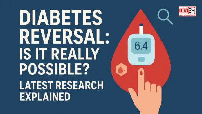 Diabetes Reversal Is It Really Possible Latest Research Explained Diabetes Reversal: Is It Really Possible? Latest Research Explained