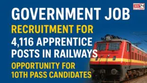 Government Job: Recruitment for 4,116 Apprentice Posts in Railways; Opportunity for 10th Pass Candidates