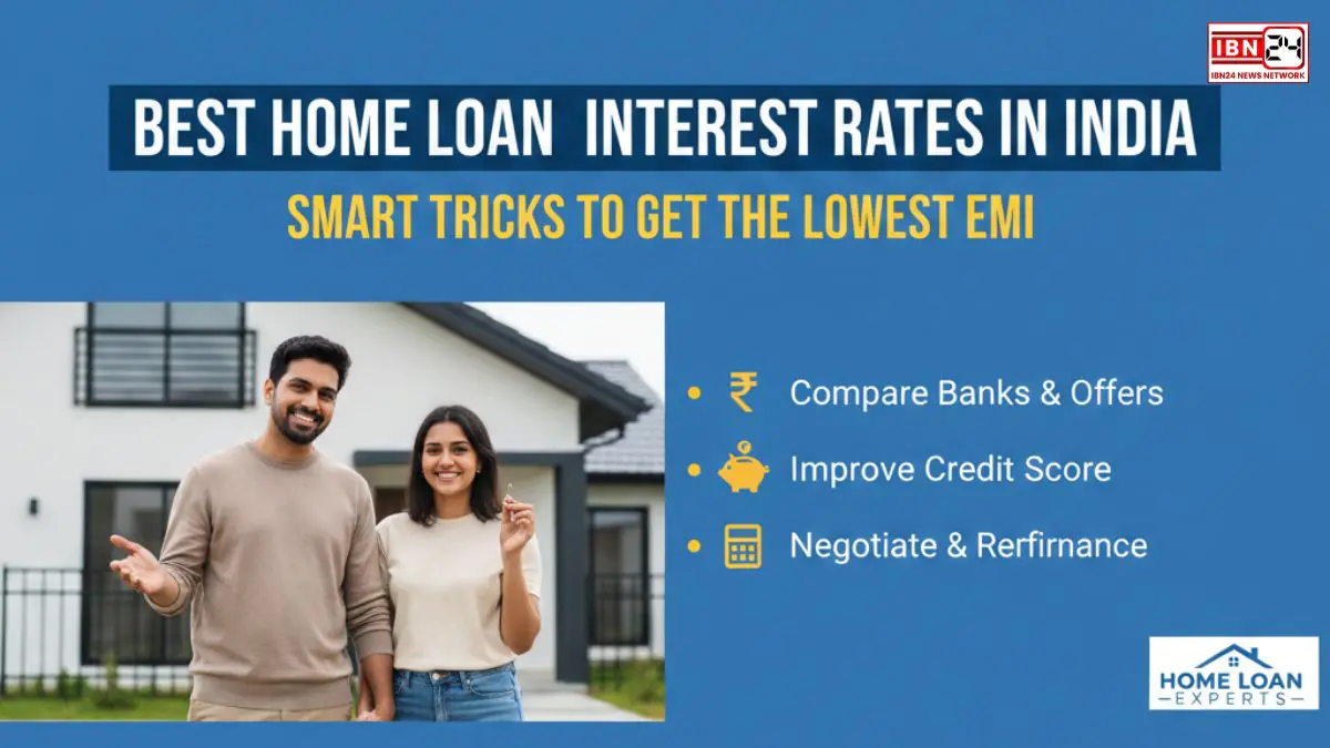 Best Home Loan Interest Rates in India: Smart Tricks to Get the Lowest EMI