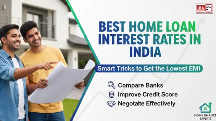 Best Home Loan Interest Rates in India: Smart Tricks to Get the Lowest EMI