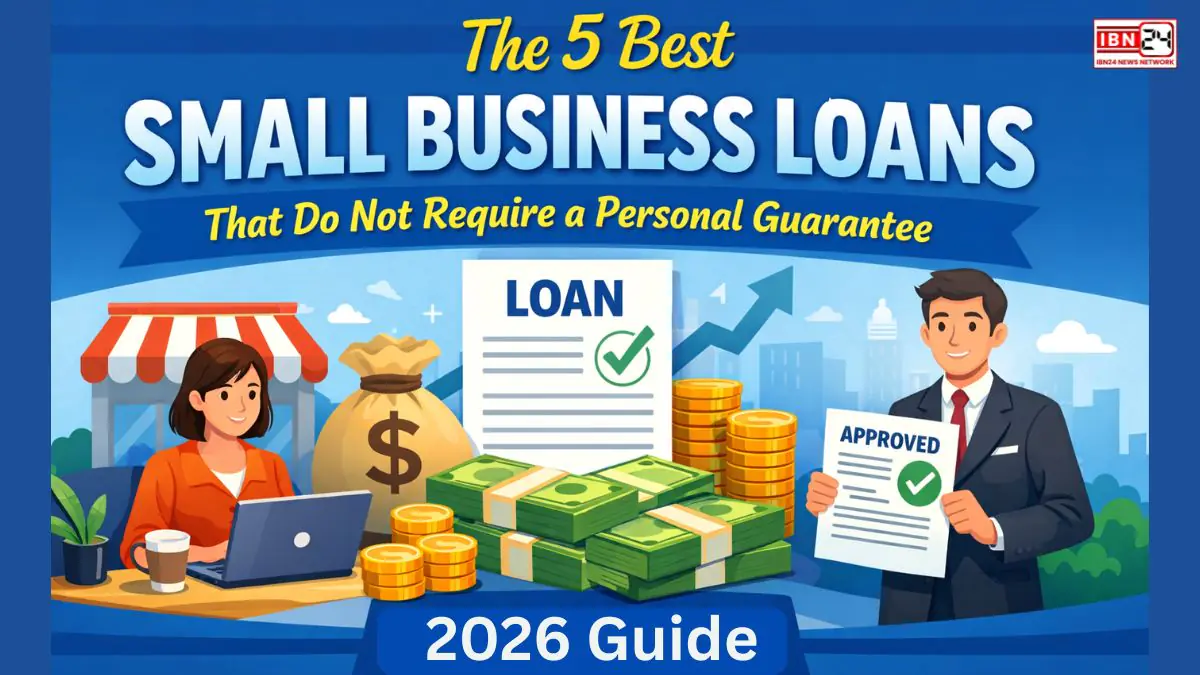 The 5 Best Small Business Loans that do not require a personal guarantee (2026 Guide).