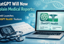 ChatGPT Will Now Explain Medical Reports: OpenAI Launches “ChatGPT Health” Feature, Users Can Connect Apple Health and Fitness Apps ChatGPT Will Now Explain Medical Reports: OpenAI Launches “ChatGPT Health” Feature, Users Can Connect Apple Health and Fitness Apps