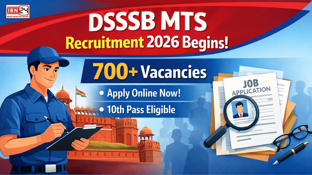 DSSSB MTS Recruitment 2026 Begins: 700+ Vacancies