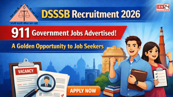 DSSSB Recruitment 2026 911 Government jobs advertized- A golden opportunity to job seekers. DSSSB Recruitment 2026: 911 Government jobs advertized- A golden opportunity to job seekers.