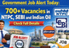 Government Job Alert Today: 700 + Vacancies in NTPC, SEBI and Indian Oil Check Full Details. Government Job Alert Today: 700 + Vacancies in NTPC, SEBI and Indian Oil Check Full Details