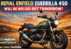 Royal Enfield Guerrilla 450 will be Rolled out Tomorrow: 2026 model will have Cruise Control, New Colours and 2.60 Lakh likely Price. Royal Enfield Guerrilla 450 will be Rolled out Tomorrow:
