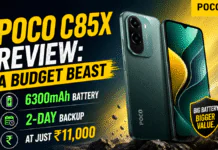 POCO C85X Review: A Budget Beast with 6300mAh Battery & 2-Day Backup at Just ₹11,000 POCO C85X Review