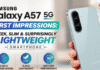 Samsung Galaxy A57 5G First Impressions: Sleek, Slim & Surprisingly Lightweight Smartphone Samsung Galaxy A57 5G First Impressions