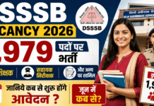 DSSSB Vacancy 2026 : डीएसएसएसबी में शिक्षक, सहायक निरीक्षक समेत 1,979 पदों पर भर्ती, जानिये जून में कब से शुरू होंगे आवेदन ? DSSSB Recruitment 2026