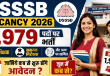 DSSSB Vacancy 2026 : डीएसएसएसबी में शिक्षक, सहायक निरीक्षक समेत 1,979 पदों पर भर्ती, जानिये जून में कब से शुरू होंगे आवेदन ? DSSSB Recruitment 2026