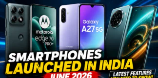 Smartphones Launched June 2026 : Motorola Edge 70 Pro+, Samsung Galaxy A27 5G and More, lets Know About the Features ? Smartphones Launched June 2026