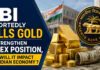 Reserve Bank of India : RBI Reportedly Sells Gold to Strengthen Forex Position, How Will It Impact the Indian Economy ? Reserve Bank of India
