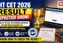 MHT CET 2026 Result Expected Soon : PCM & PCB Scorecards to be Released at cetcell.mahacet.org, Check Latest Updates, Cut-Offs and Counselling Details MHT CET Result 2026