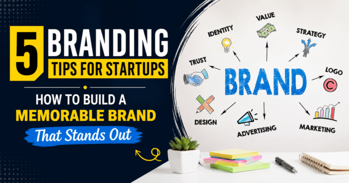 5 Branding Tips for Startups