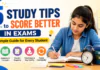5 Study Tips to Score Better : A Simple Guide for Every Student 5 Study Tips to Score Better in Exams