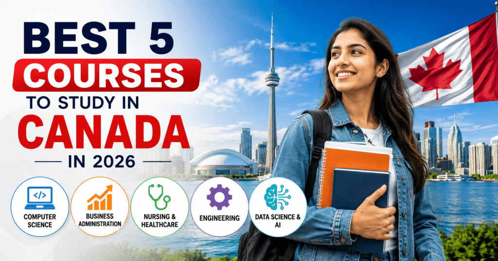 Best 5 Courses to Study in Canada