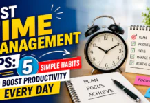 Best Time Management Tips : 5 Simple Habits to Boost Productivity Every Day Best Time Management Tips