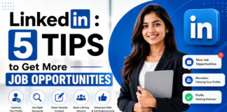 LinkedIn : 5 Tips to Get More Job Opportunities LinkedIn