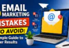 5 Email Marketing Mistakes to Avoid : A Simple Guide to Better Results 5 Email Marketing Mistakes to Avoid