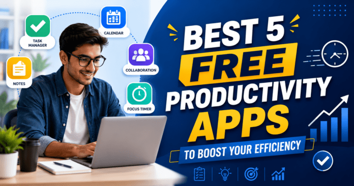 Best 5 Free Productivity Apps