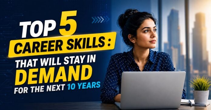 Top 5 Career Skills Top 5 Career Skills