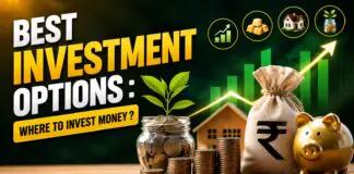 Best Investment Options : Where to Invest Money ? Best Investment Options