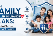 Best Family Health Insurance Plans : How to Choose the Right Policy Best Family Health Insurance Plans