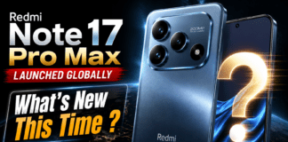 Redmi Note 17 Pro Max Launched Globally : What’s New This Time ? Redmi Note 17 Pro Max Launched Globally