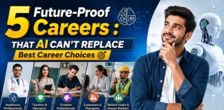 5 Future-Proof Careers : That AI Can’t Replace Best Career Choices 5 Future-Proof Careers