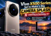 Vivo X500 Series Launch : Vivo X500 Series Set to Make a Big Camera Splash, Launching on September 21, What’s Special About the Video and Display ? Vivo X500 Series Launch