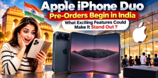 Apple iPhone Duo Pre-Orders Begin in India : What Exciting Features Could Make It Stand Out ? Apple iPhone Duo Pre-Orders Begin in India