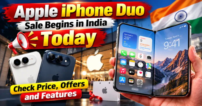 Apple iPhone Duo Sale Begins in India Today