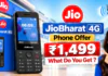 JioBharat : 4G Phone Offer, What Do You Get for Rs. 1,499 ? JioBharat