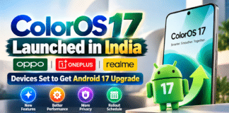ColorOS 17 Launched in India : Oppo, OnePlus and Realme Devices Set to Get Android 17 Upgrade, Check Features and Rollout Schedule ColorOS 17 Launched in India