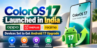 ColorOS 17 Launched in India : Oppo, OnePlus and Realme Devices Set to Get Android 17 Upgrade, Check Features and Rollout Schedule ColorOS 17 Launched in India